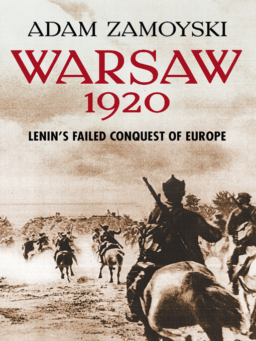Title details for Warsaw 1920 by Adam Zamoyski - Available
